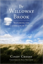 By Willoway Brook: Exploring the Landscape of Prayer