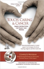 Touch, Caring and Cancer: Simple Instruction for Family and Friends — DVD with manual